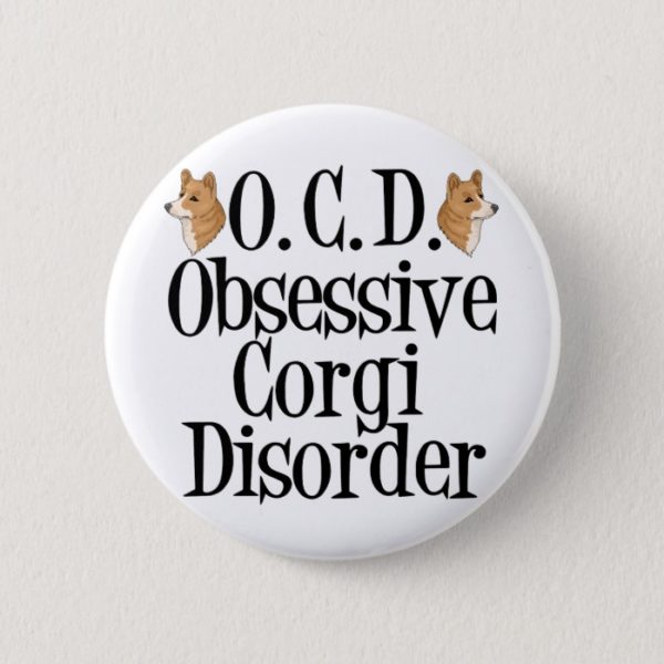 Obsessive Corgi Disorder Button