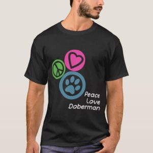 PEACE LOVE DOBERMAN T-Shirt