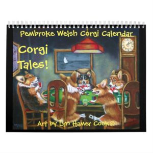Pembroke Welsh Corgi Corgi Tales Calendar Original