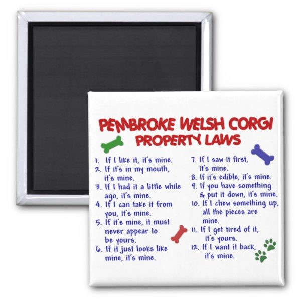 PEMBROKE WELSH CORGI Property Laws 2 Magnet
