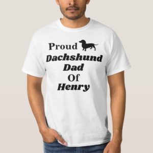 Personalized Proud Dachshund Dad T Shirt