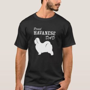 Proud Havanese Dad Shirt