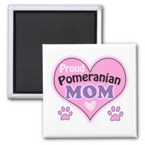 Proud Pomeranian Mom Magnet