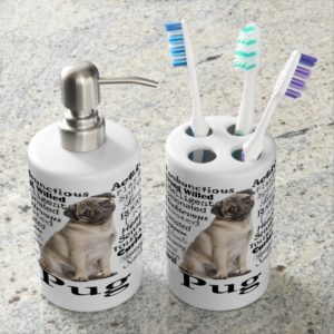 Pug Traits Bathroom Set