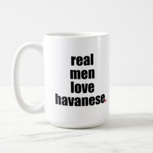 Real Men Love Havanese Mug