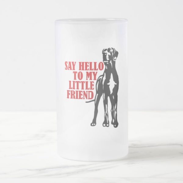say hello to my little friend frosted glass beer mug