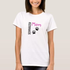 Schnauzer Mom T-Shirt
