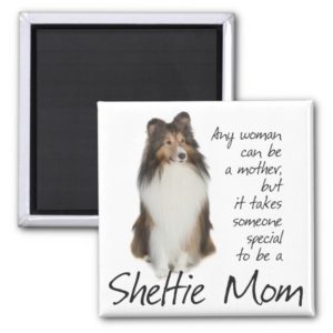 Sheltie Mom Magnet