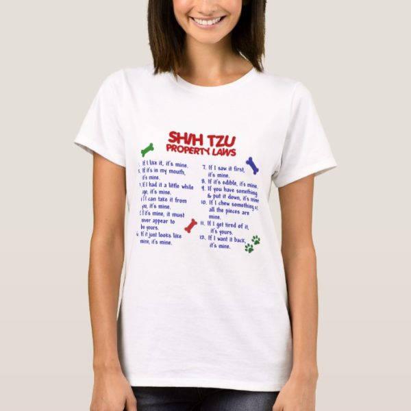 SHIH TZU Property Laws 2 T-Shirt