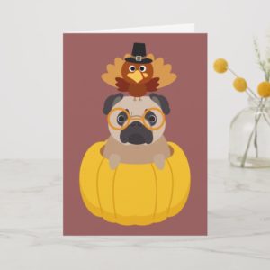 Thanksgiving Turkey & Pug Greeting Card