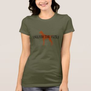 UNLEASH THE VIZSLA (brown) T-Shirt
