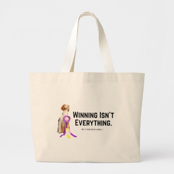 Winning Isn't Everything Large Tote Bag