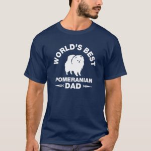 world's best pomeranian dad T-Shirt